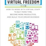 Virtual Freedom by Chris Ducker - BizChix.com