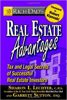 Rich Dad's Real Estate Advantages - Tax and Legal Secrets of Successful Real Estate Investors by Sharon Lechter - BizChix.com
