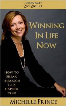 Winning in Life Now by Michelle Prince - BizChix.com