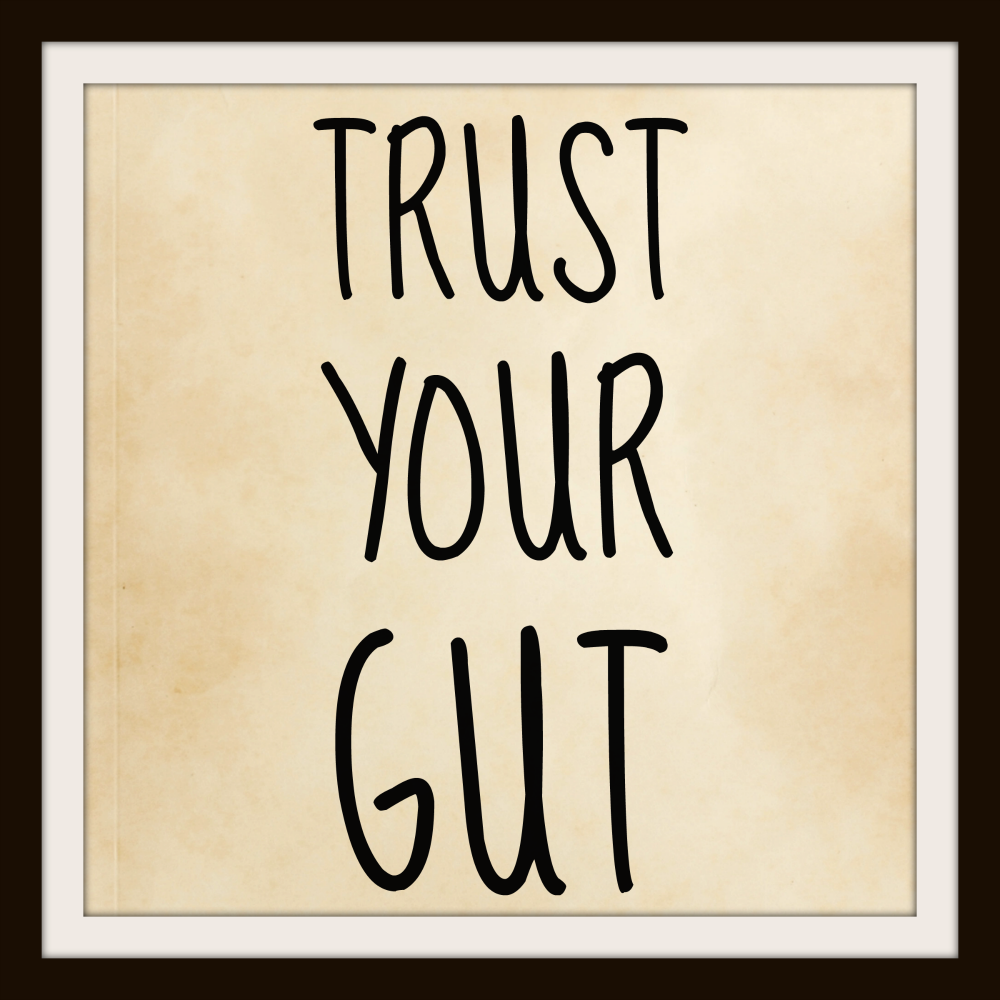 Why Is Trusting Your Gut So Powerful