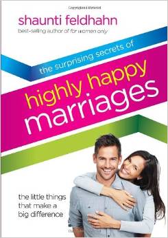 The Surprising Secrets of Highly Happy Marraiges by Shaunti Feldhahn - BizChix.com