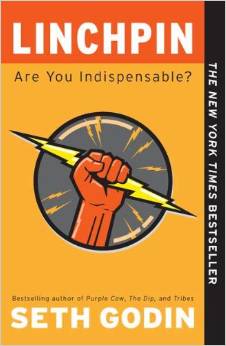Linchpin: Are You Indispensable? by Seth Godin - BizChix.com