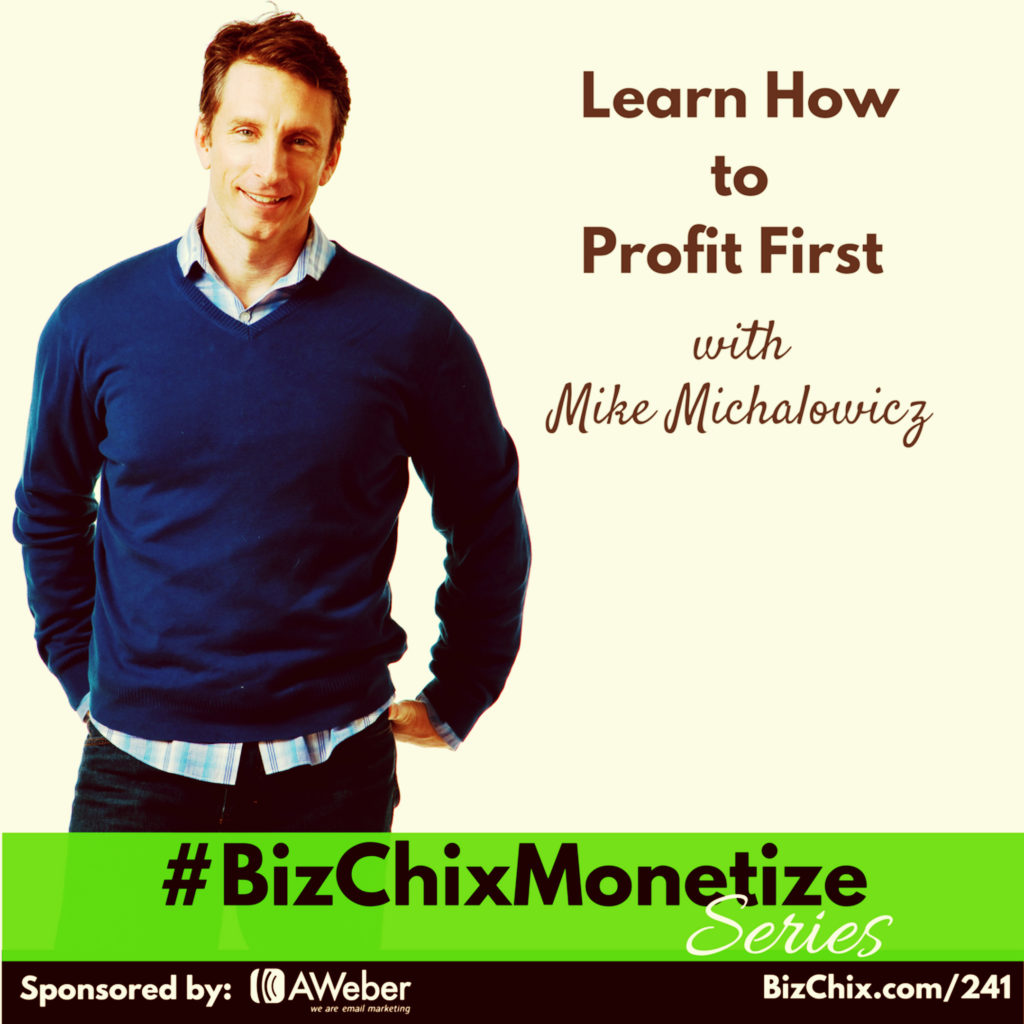 Learn how to Profit First with Mike Michalowicz