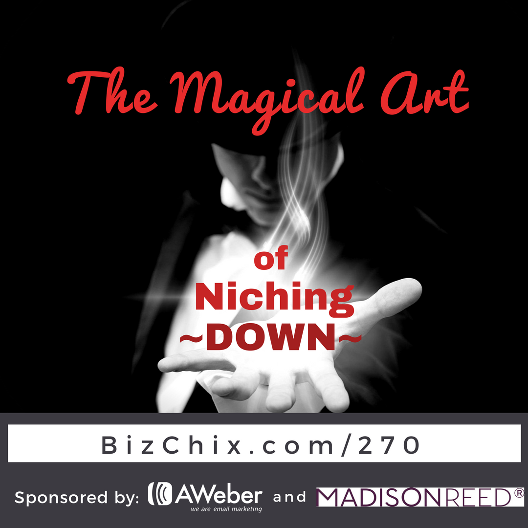 The Magical Art of Niching Down