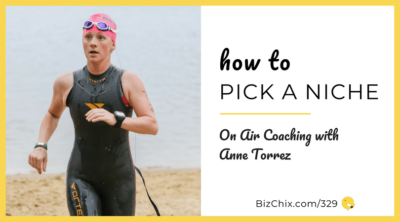 How to pick a niche: on-air coaching with Anne Torres