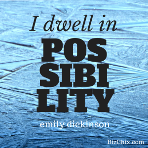 “I dwell in Possibility” Emily Dickinson from Episode 117: Margaretta Noonan is the Founder and CEO of noonanWorks - BizChix.com