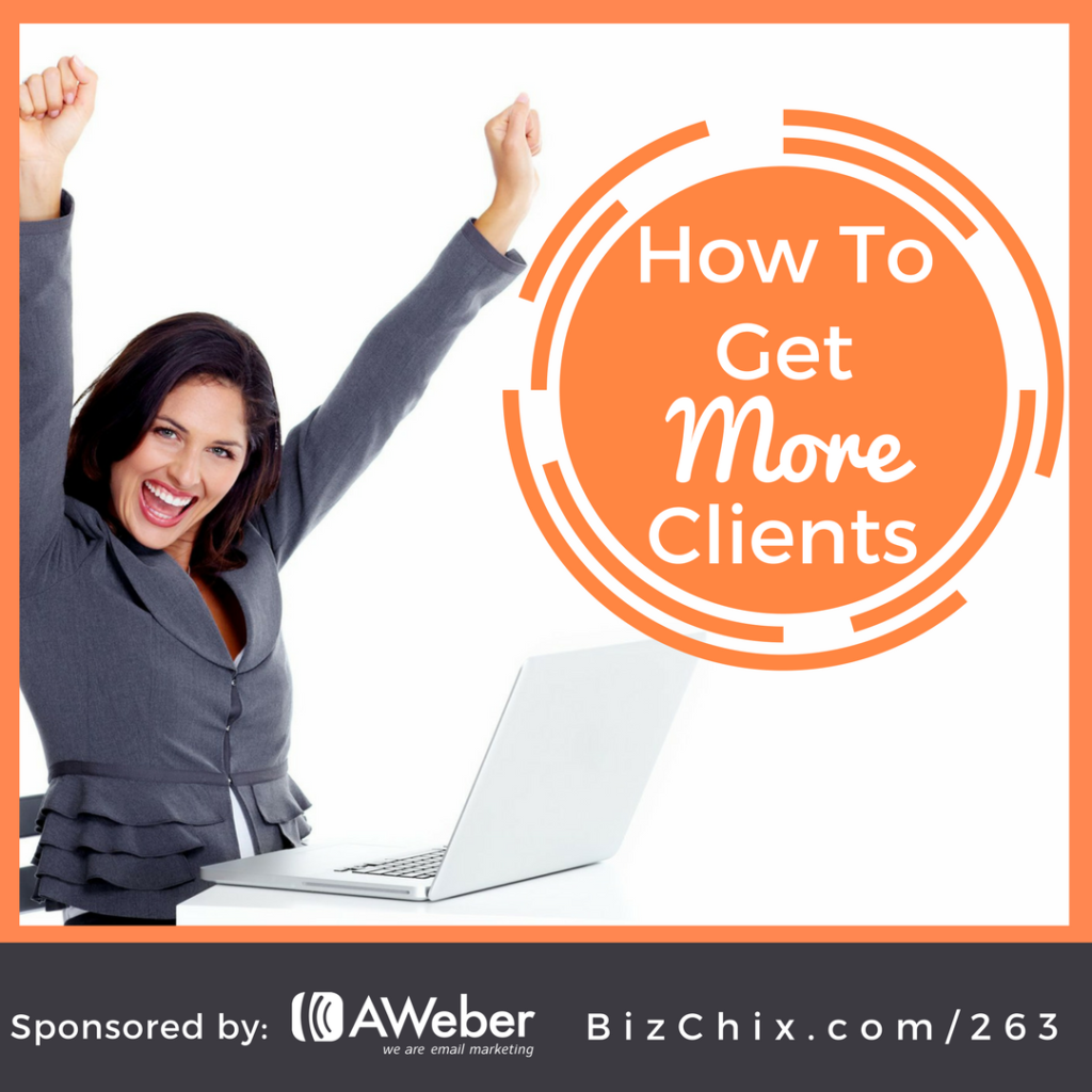 263: How to Get More Clients