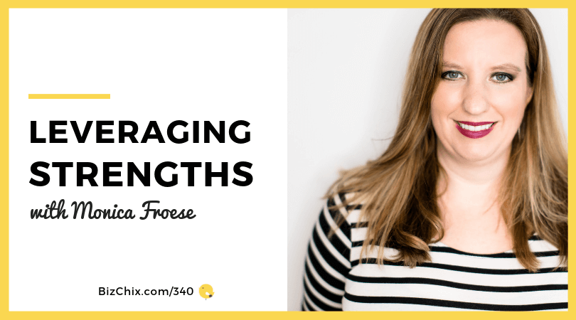 Leveraging strengths with Monica Froese
