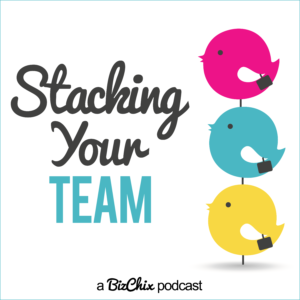 Stacking Your Team Podcast